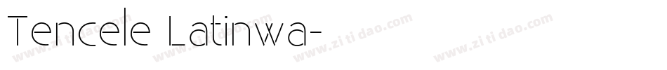 Tencele Latinwa字体转换